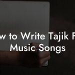 How to Write Tajik Folk Music Songs