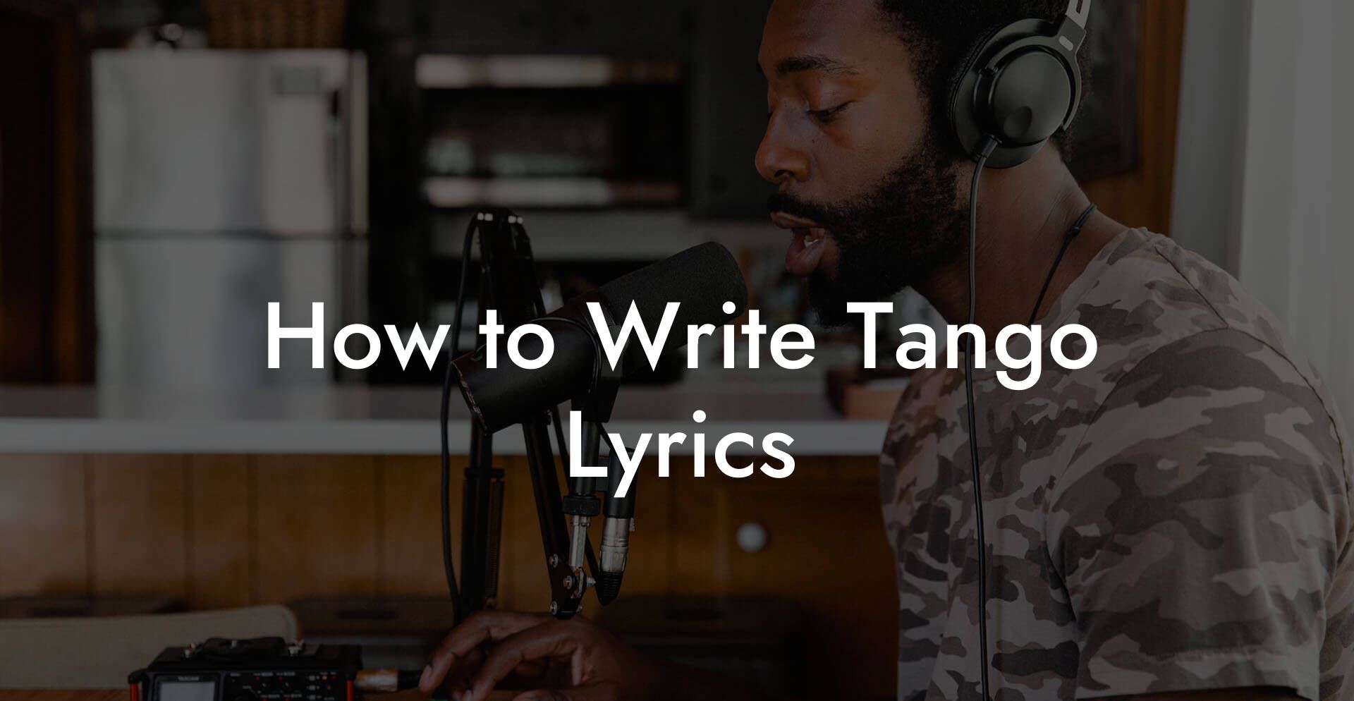 How to Write Tango Lyrics