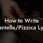 How to Write Tarantella/Pizzica Lyrics