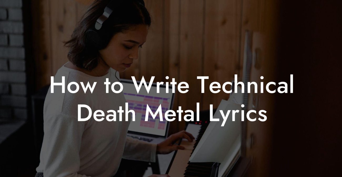 How to Write Technical Death Metal Lyrics