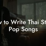 How to Write Thai String Pop Songs