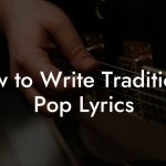 How to Write Traditional Pop Lyrics
