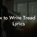 How to Write Tread Rap Lyrics