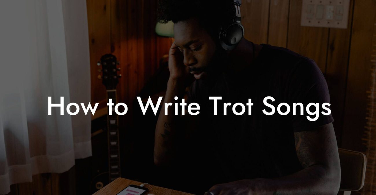 How to Write Trot Songs