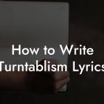 How to Write Turntablism Lyrics