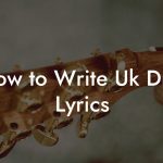 How to Write Uk Drill Lyrics