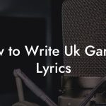 How to Write Uk Garage Lyrics