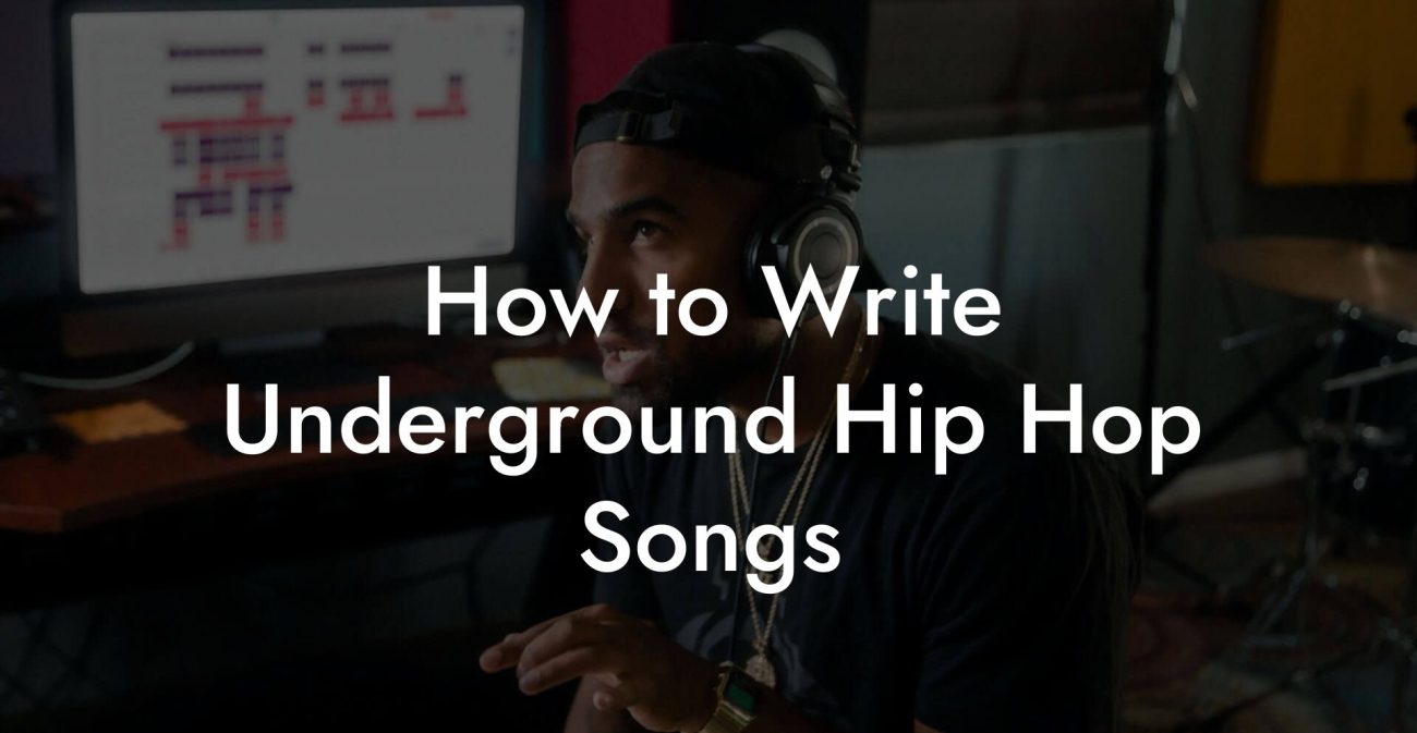 How to Write Underground Hip Hop Songs