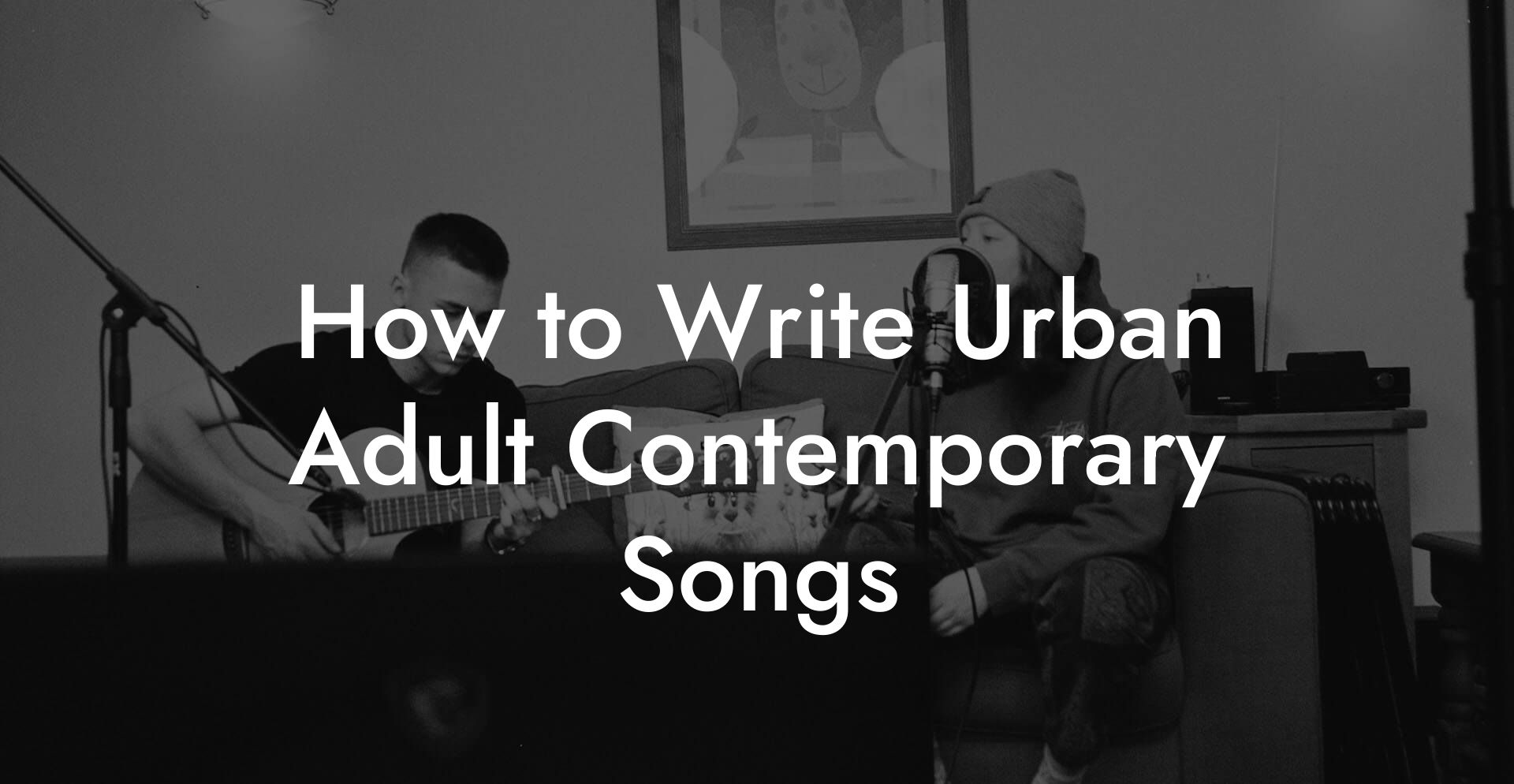 How to Write Urban Adult Contemporary Songs