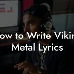 How to Write Viking Metal Lyrics