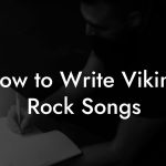 How to Write Viking Rock Songs
