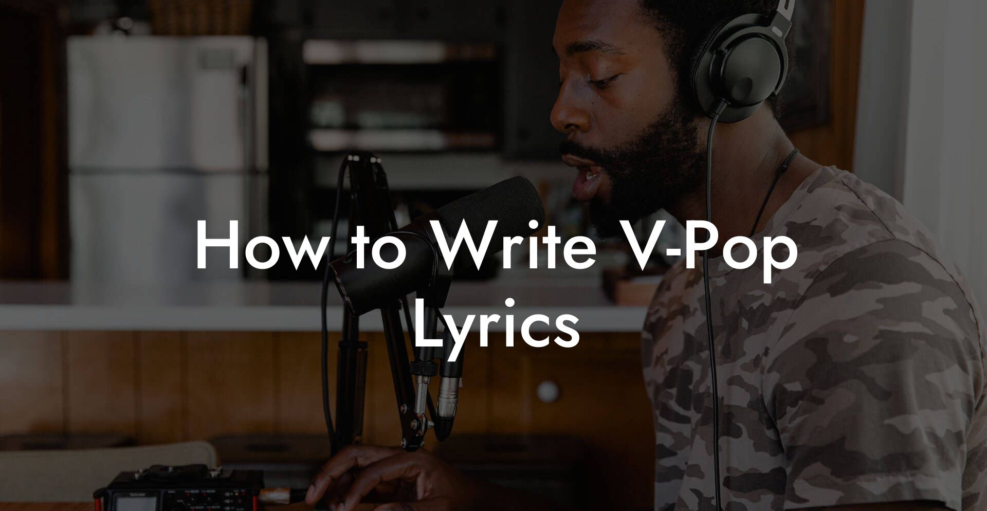 How to Write V-Pop Lyrics