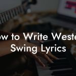 How to Write Western Swing Lyrics