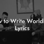 How to Write Worldbeat Lyrics