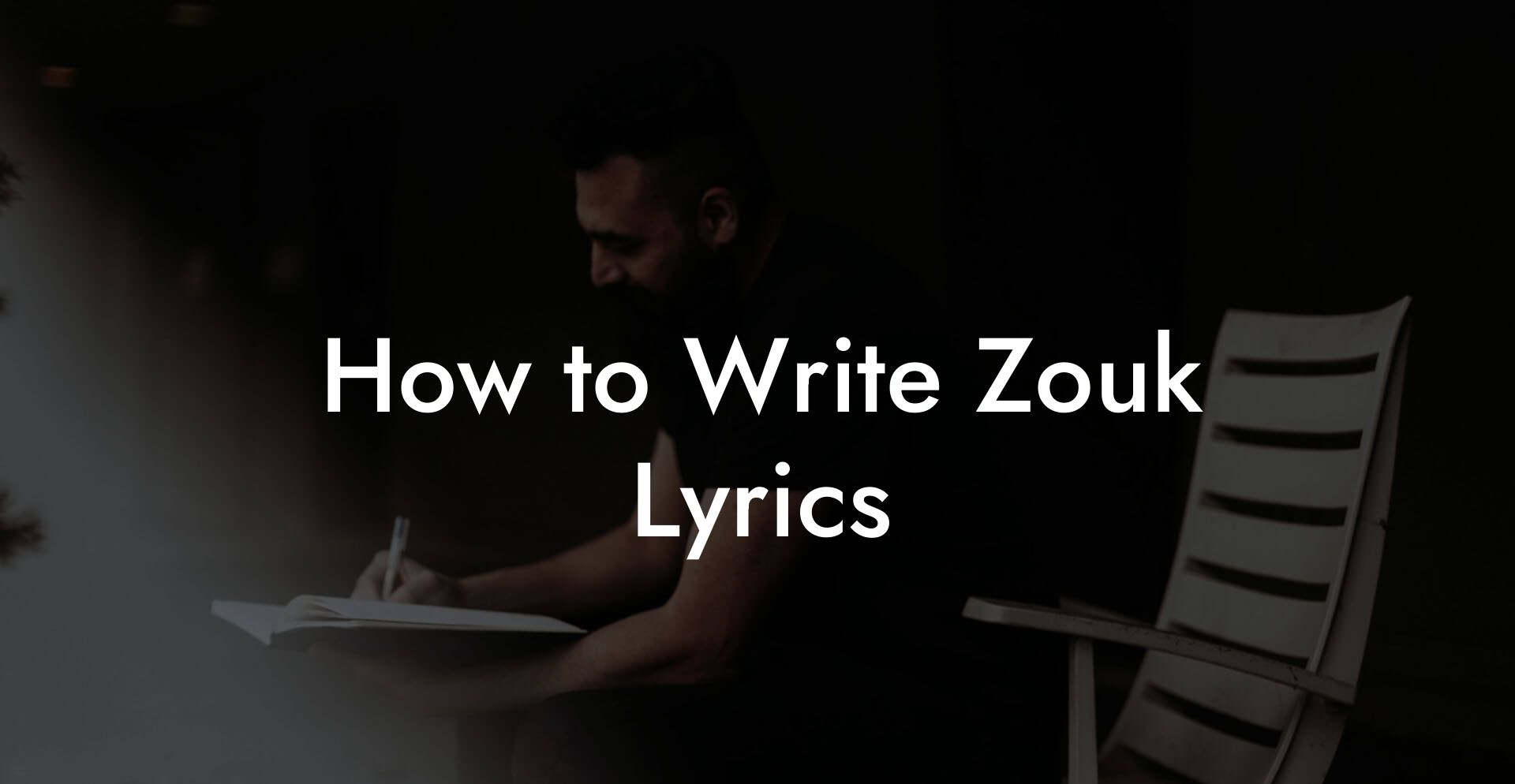 How to Write Zouk Lyrics