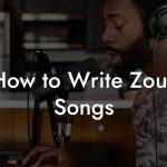 How to Write Zouk Songs
