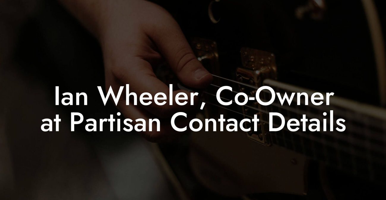 Ian Wheeler, Co-Owner at Partisan Contact Details