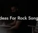 ideas for rock songs lyric assistant