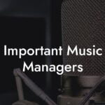 Important Music Managers