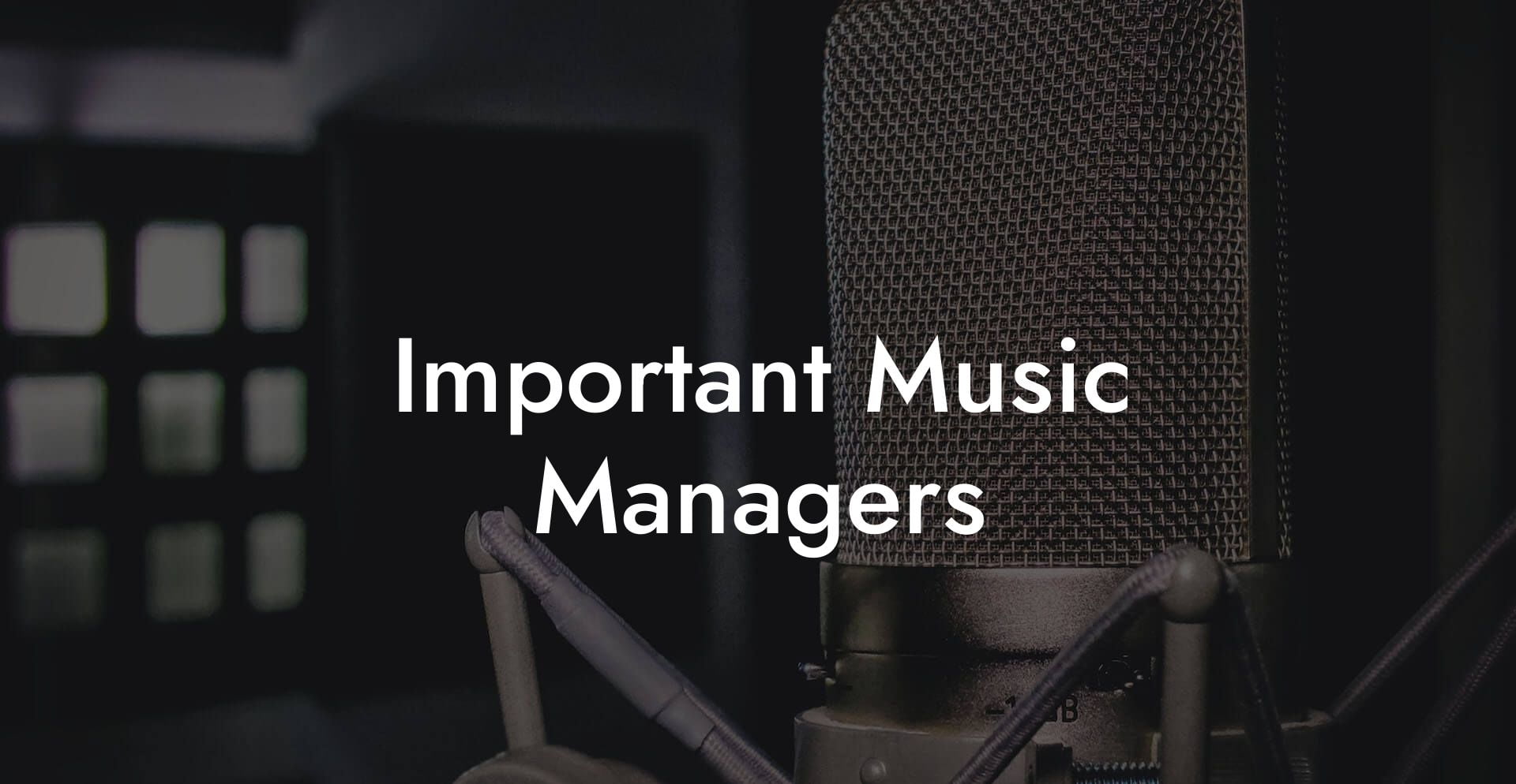 Important Music Managers