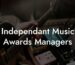 Independant Music Awards Managers