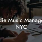 Indie Music Managers NYC