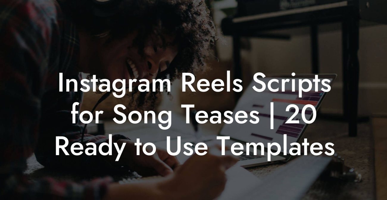 Instagram Reels Scripts for Song Teases | 20 Ready to Use Templates
