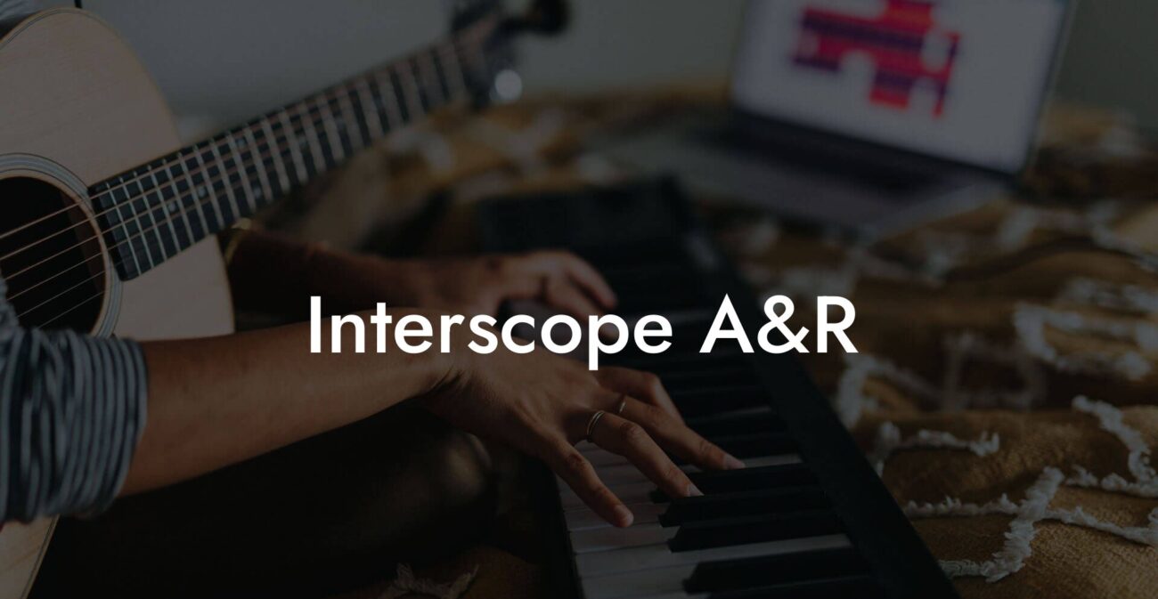 Interscope A&R