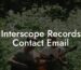 Interscope Records Contact Email