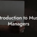 Introduction to Music Managers