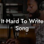 is it hard to write a song lyric assistant