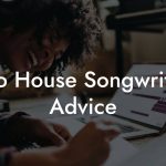 Italo House Songwriting Advice