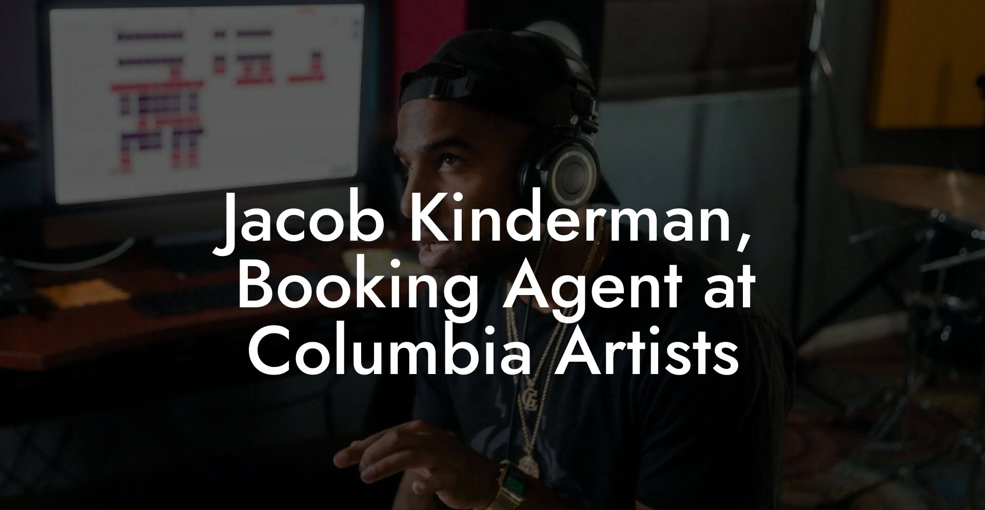 Jacob Kinderman, Booking Agent at Columbia Artists