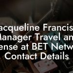 Jacqueline Francis, Manager Travel and Expense at BET Networks Contact Details