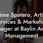 Jaime Spataro, Artist Services & Marketing Manager at Baylin Artists Management