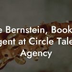 Jake Bernstein, Booking Agent at Circle Talent Agency