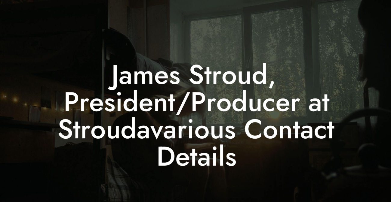 James Stroud, President/Producer at Stroudavarious Contact Details