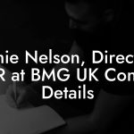 Jamie Nelson, Director A&R at BMG UK Contact Details