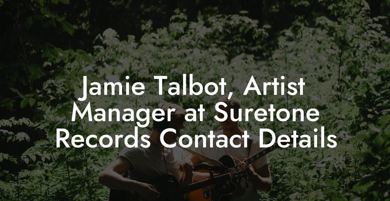 Jamie Talbot, Artist Manager at Suretone Records Contact Details