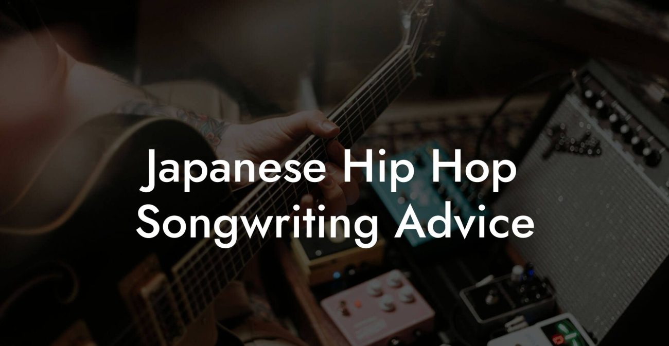 Japanese Hip Hop Songwriting Advice