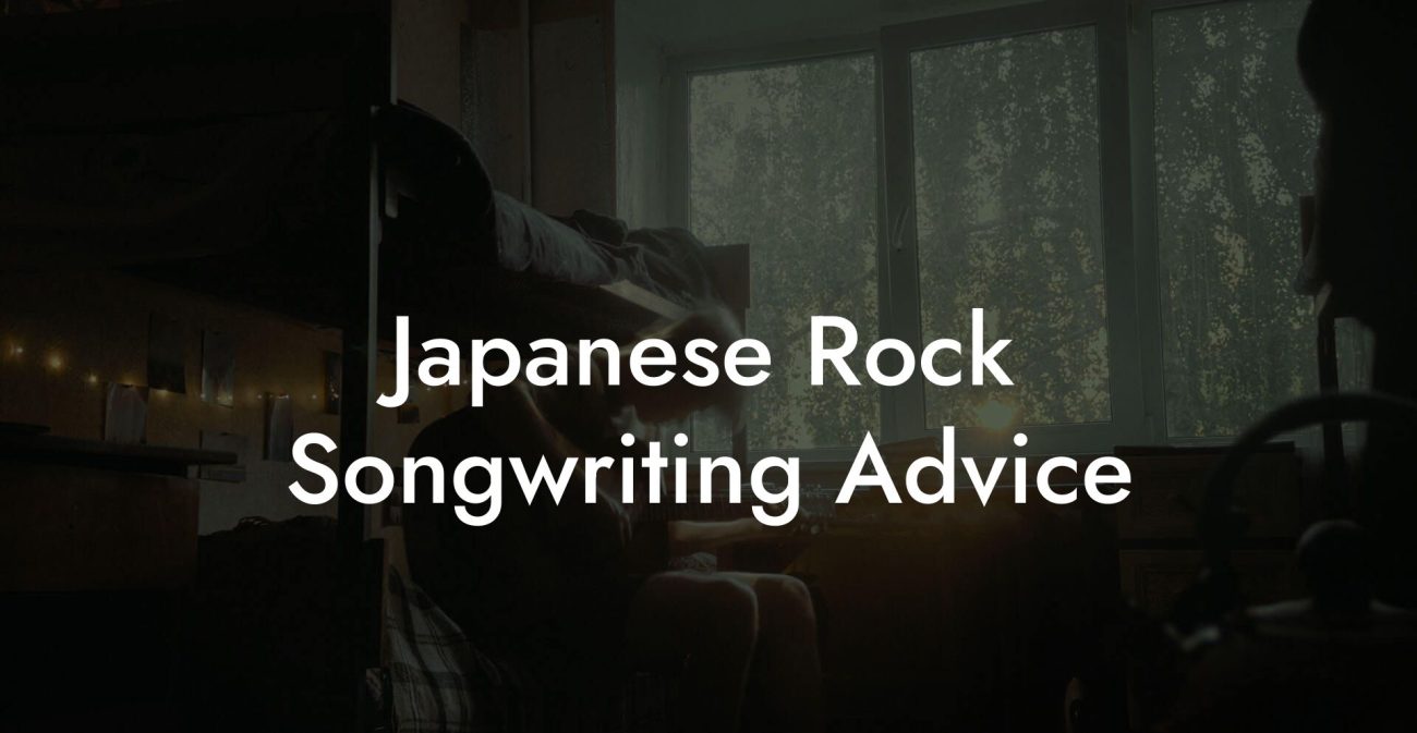 Japanese Rock Songwriting Advice