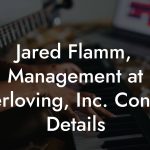 Jared Flamm, Management at Everloving, Inc. Contact Details