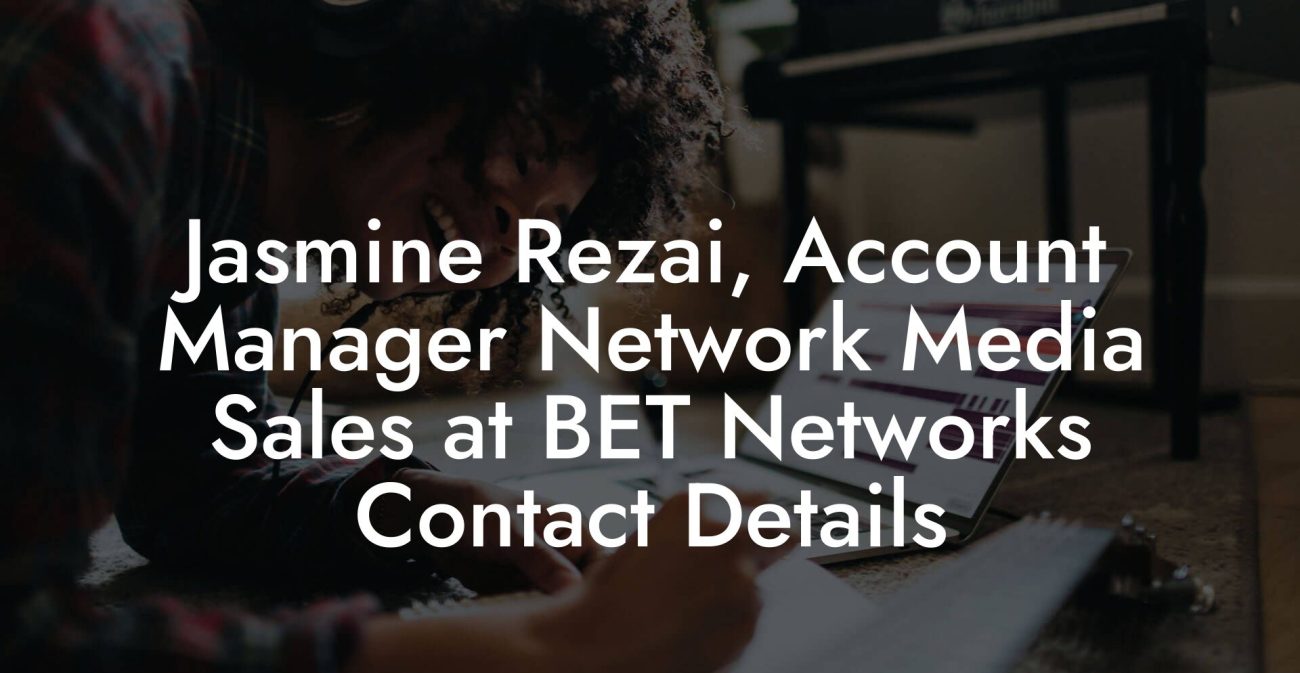 Jasmine Rezai, Account Manager Network Media Sales at BET Networks Contact Details