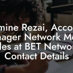 Jasmine Rezai, Account Manager Network Media Sales at BET Networks Contact Details