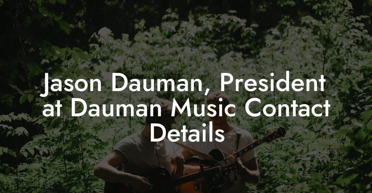 Jason Dauman, President at Dauman Music Contact Details