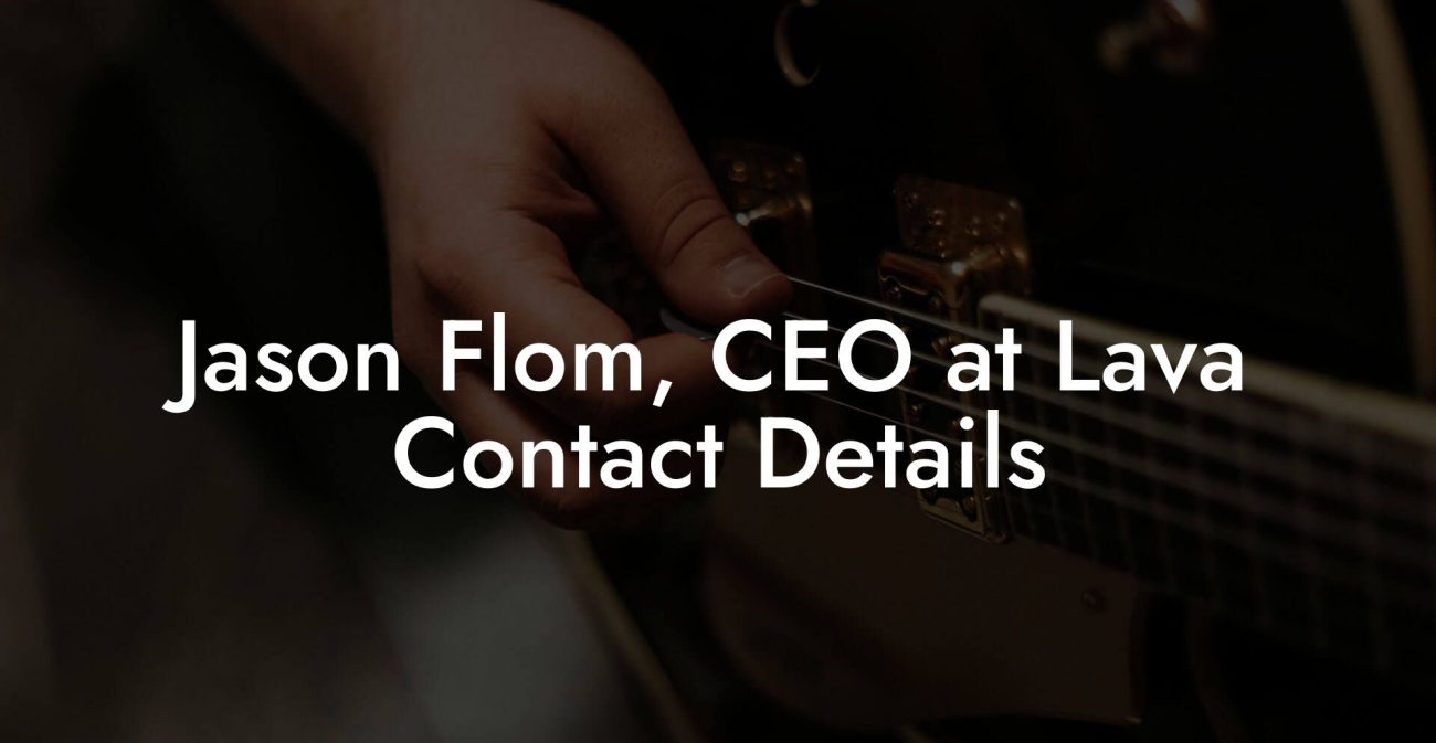 Jason Flom, CEO at Lava Contact Details