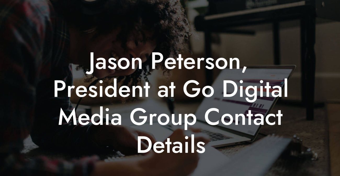 Jason Peterson, President at Go Digital Media Group Contact Details