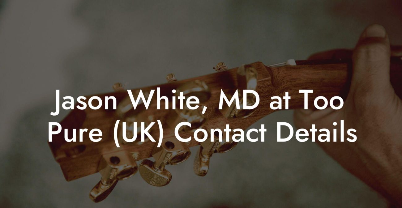 Jason White, MD at Too Pure (UK) Contact Details