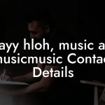 jayy hloh, music at musicmusic Contact Details