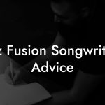 Jazz Fusion Songwriting Advice